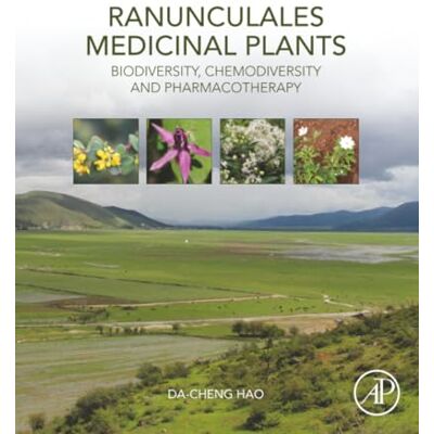 Hao, Da-Cheng Ranunculales Medicinal Plants: Biodiversity, Chemodiversity and Pharmacotherapy - Publicité Hao, Da-Cheng Ranunculales Medicinal Plants: Biodiversity, Chemodiversity and Pharmacotherapy - Publicité