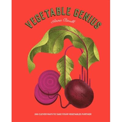 Berrill, Anna Vegetable Genius: 200 clever ways to take your vegetables further - Publicité Berrill, Anna Vegetable Genius: 200 clever ways to take your vegetables further - Publicité