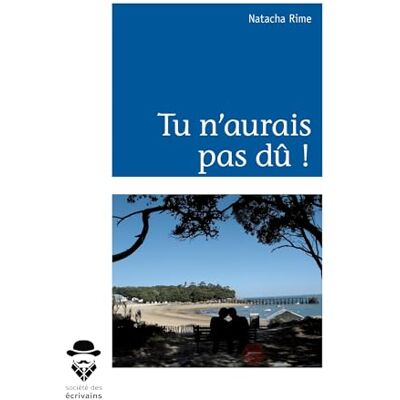 Rime, Natacha Tu n'aurais pas dû ! - Publicité Rime, Natacha Tu n'aurais pas dû ! - Publicité