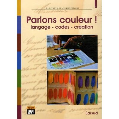 Conservatoire des ocres Parlons couleur !: Langage, codes, création - Publicité Conservatoire des ocres Parlons couleur !: Langage, codes, création - Publicité