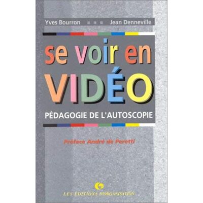 Denneville, Jean Se Voir En Video. Pedagogie De L'Autoscopie - Publicité Denneville, Jean Se Voir En Video. Pedagogie De L'Autoscopie - Publicité