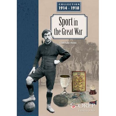 Thomas La grande guerre du sport collection 1914-1918 (gb) - Publicité Thomas La grande guerre du sport collection 1914-1918 (gb) - Publicité