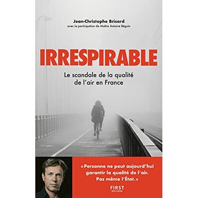 Brisard, Jean-Christophe Irrespirable Le scandale de la qualité de l'air en France - Publicité Brisard, Jean-Christophe Irrespirable Le scandale de la qualité de l'air en France - Publicité