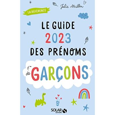 Milbin, Julie Le guide 2023 des prénoms de garçons - Publicité Milbin, Julie Le guide 2023 des prénoms de garçons - Publicité