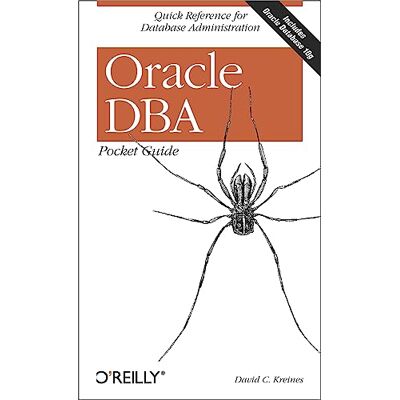 Kreines, David C Oracle DBA Pocket Guide: Quick Reference for Database Administration - Publicité Kreines, David C Oracle DBA Pocket Guide: Quick Reference for Database Administration - Publicité