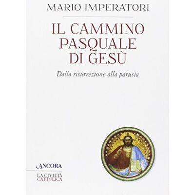Imperatori, Mario Il cammino pasquale di Gesù - Publicité Imperatori, Mario Il cammino pasquale di Gesù - Publicité