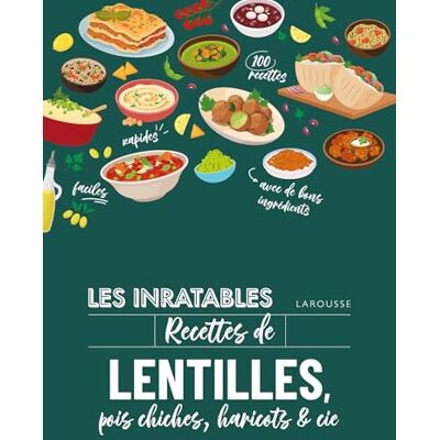 Collectif Les inratables : recettes de lentilles, pois chiches, haricots & co - Publicité Collectif Les inratables : recettes de lentilles, pois chiches, haricots & co - Publicité