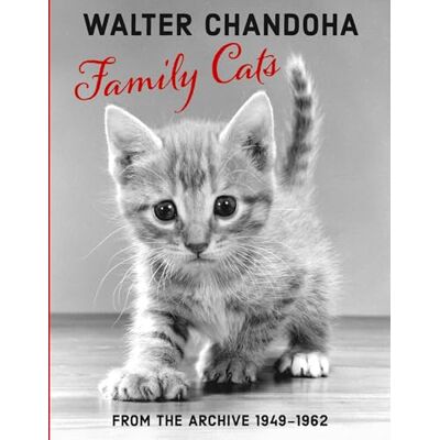 Walter Chandoha: Family Cats From the Archive 1949-1962 - Publicité Walter Chandoha: Family Cats From the Archive 1949-1962 - Publicité