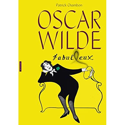 Chambon, Patrick Oscar Wilde fabul(l)eux - Publicité Chambon, Patrick Oscar Wilde fabul(l)eux - Publicité