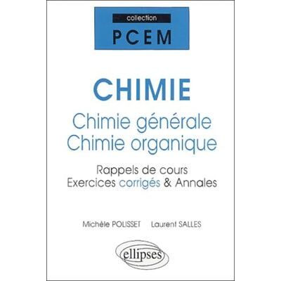 Polisset, Michèle Chimie générale et chimie organique : Rappels de cours exercices corrigés, annales - Publicité Polisset, Michèle Chimie générale et chimie organique : Rappels de cours exercices corrigés, annales - Publicité