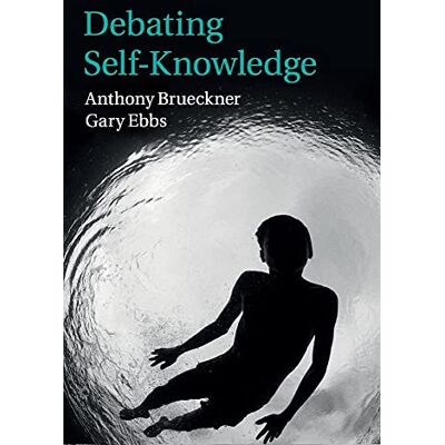 Brueckner, Anthony Debating Self-Knowledge - Publicité Brueckner, Anthony Debating Self-Knowledge - Publicité