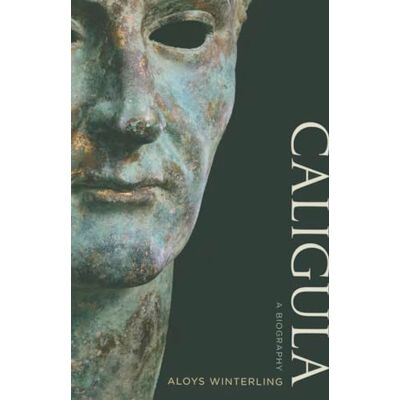 Winterling, Aloys Caligula: A Biography - Publicité Winterling, Aloys Caligula: A Biography - Publicité