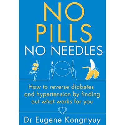 Kongnyuy, Eugene No Pills, No Needles: How to reverse diabetes and hypertension by finding out what works for you - Publicité Kongnyuy, Eugene No Pills, No Needles: How to reverse diabetes and hypertension by finding out what works for you - Publicité