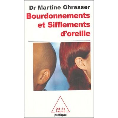 Ohresser, Martine Bourdonnements et sifflements d'oreilles - Publicité Ohresser, Martine Bourdonnements et sifflements d'oreilles - Publicité