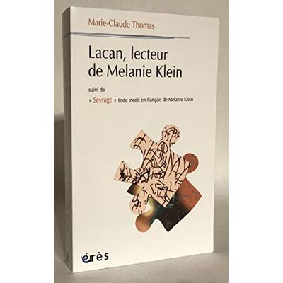 Klein, Melanie Lacan, lecteur de Mélanie Klein - Publicité Klein, Melanie Lacan, lecteur de Mélanie Klein - Publicité