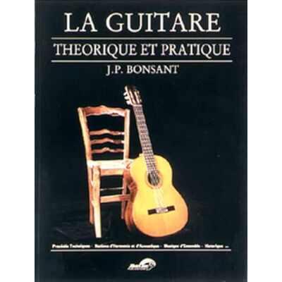 Jean, Pierre bonsant Bonsant Jean-Pierre La Guitare Theorique Et Pratique Guitar Bk French - Publicité Jean, Pierre bonsant Bonsant Jean-Pierre La Guitare Theorique Et Pratique Guitar Bk French - Publicité
