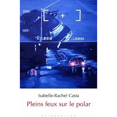 Casta, Isabelle-Rachel Pleins feux sur le polar - Publicité Casta, Isabelle-Rachel Pleins feux sur le polar - Publicité