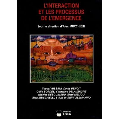 EDITIONS ESKA L'INTERACTION ET LES PROCESSUS DE L'EMERGENCE - Publicité EDITIONS ESKA L'INTERACTION ET LES PROCESSUS DE L'EMERGENCE - Publicité