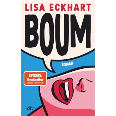Eckhart, Lisa Boum: Roman Der SPIEGEL-Bestseller jetzt im Taschenbuch 'Hochliteratur unter der Gürtellinie.' Lisa Eckhart - Publicité Eckhart, Lisa Boum: Roman Der SPIEGEL-Bestseller jetzt im Taschenbuch 'Hochliteratur unter der Gürtellinie.' Lisa Eckhart - Publicité