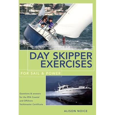 Noice, Alison Day Skipper Exercises for Sail and Power - Publicité Noice, Alison Day Skipper Exercises for Sail and Power - Publicité