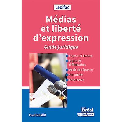 Salaün, Paul Médias et liberté d'expression: Guide juridique - Publicité Salaün, Paul Médias et liberté d'expression: Guide juridique - Publicité