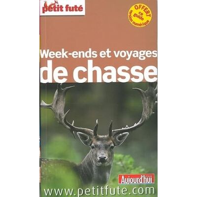Auzias, Dominique Guide Week-ends et Voyages de Chasse 2015 Petit Futé - Publicité Auzias, Dominique Guide Week-ends et Voyages de Chasse 2015 Petit Futé - Publicité