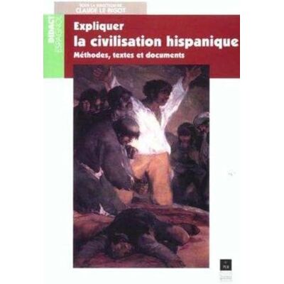 PUR EXPLIQUER LA CIVILISATION HISPANIQUE - Publicité PUR EXPLIQUER LA CIVILISATION HISPANIQUE - Publicité