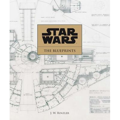 Rinzler, J. W. Star Wars The Blueprints - Publicité Rinzler, J. W. Star Wars The Blueprints - Publicité