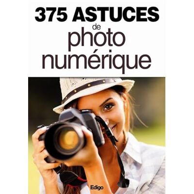 Collectif 375 astuces de photo numérique - Publicité Collectif 375 astuces de photo numérique - Publicité