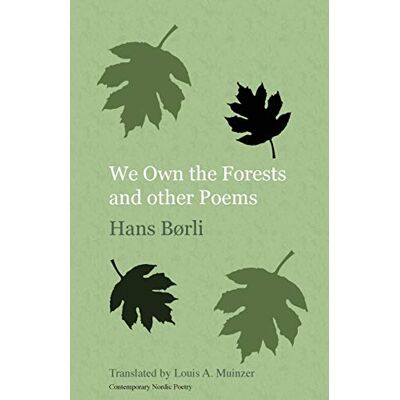 Børli, Hans We Own the Forests: And Other Poems - Publicité Børli, Hans We Own the Forests: And Other Poems - Publicité