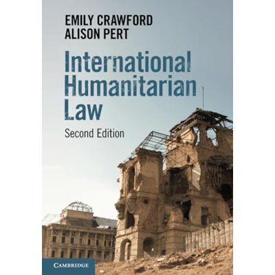 Crawford, Emily International Humanitarian Law - Publicité Crawford, Emily International Humanitarian Law - Publicité