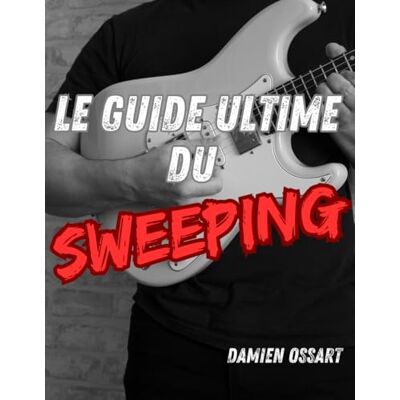 Ossart, Damien Le guide ultime du Sweeping - Publicité Ossart, Damien Le guide ultime du Sweeping - Publicité
