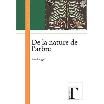 Laugier, Jean De la nature de l'arbre - Publicité Laugier, Jean De la nature de l'arbre - Publicité