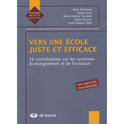 Baye, Ariane Vers une école juste et efficace: 27 Contributions sur les systèmes d'enseignement et de formation - Publicité Baye, Ariane Vers une école juste et efficace: 27 Contributions sur les systèmes d'enseignement et de formation - Publicité