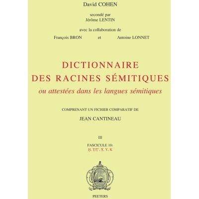 Cohen, David Dictionnaire des racines sémitiques ou attestées dans les langues sémitiques: Fascicule 10, H, T/T', T, Y, K - Publicité Cohen, David Dictionnaire des racines sémitiques ou attestées dans les langues sémitiques: Fascicule 10, H, T/T', T, Y, K - Publicité