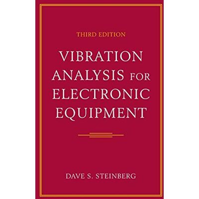 Steinberg Vibration Analysis for Electronic Equipment, 3rd Edition - Publicité Steinberg Vibration Analysis for Electronic Equipment, 3rd Edition - Publicité
