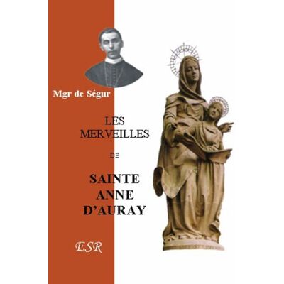 Segur Les merveilles de sainte Anne d'Auray - Publicité Segur Les merveilles de sainte Anne d'Auray - Publicité