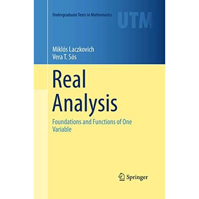 Laczkovich, Miklós Real Analysis: Foundations and Functions of One Variable - Publicité Laczkovich, Miklós Real Analysis: Foundations and Functions of One Variable - Publicité