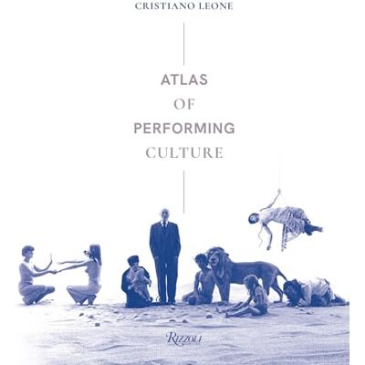 Leone, Cristiano Atlas of Performing Culture - Publicité Leone, Cristiano Atlas of Performing Culture - Publicité