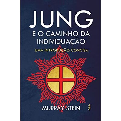 Stein, Murray Jung E O Caminho Da Individuação - Publicité Stein, Murray Jung E O Caminho Da Individuação - Publicité
