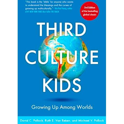 Pollock, David C. Third Culture Kids: The Experience of Growing Up Among Worlds: The original, classic book on TCKs - Publicité Pollock, David C. Third Culture Kids: The Experience of Growing Up Among Worlds: The original, classic book on TCKs - Publicité