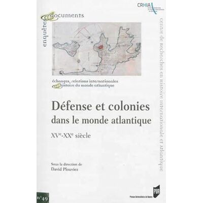 PUR DEFENSE ET COLONIES DANS LE MONDE ATLANTIQUE - Publicité PUR DEFENSE ET COLONIES DANS LE MONDE ATLANTIQUE - Publicité