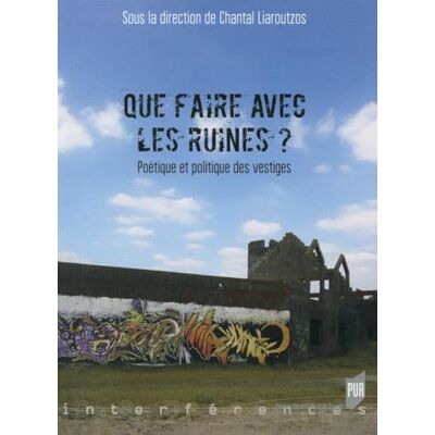 PUR QUE FAIRE AVEC LES RUINES? - Publicité PUR QUE FAIRE AVEC LES RUINES? - Publicité