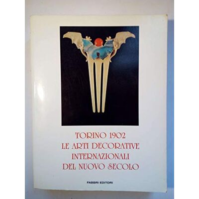 Catalogo della Mostra: A cura di Rossana Bossaglia, Ezio Godoli, Marco Rosci. Torino 1902. Catalogo - Publicité Catalogo della Mostra: A cura di Rossana Bossaglia, Ezio Godoli, Marco Rosci. Torino 1902. Catalogo - Publicité