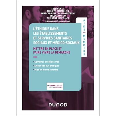 Gzil, Fabrice L'éthique dans les établissements et services sanitaires, sociaux et médico-sociaux: Mettre en place et faire vivre la démarche - Publicité Gzil, Fabrice L'éthique dans les établissements et services sanitaires, sociaux et médico-sociaux: Mettre en place et faire vivre la démarche - Publicité