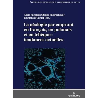 La néologie par emprunt en français, en polonais et en tchèque : tendances actuelles - Publicité La néologie par emprunt en français, en polonais et en tchèque : tendances actuelles - Publicité