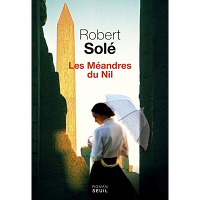 Solé, Robert Les Méandres du Nil - Publicité Solé, Robert Les Méandres du Nil - Publicité