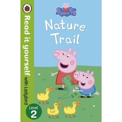 Peppa Pig: Nature Trail Read it yourself with Ladybird: Level 2 - Publicité Peppa Pig: Nature Trail Read it yourself with Ladybird: Level 2 - Publicité