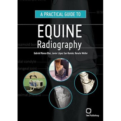 Manso Díaz, Gabriel A Practical Guide to Equine Radiography - Publicité Manso Díaz, Gabriel A Practical Guide to Equine Radiography - Publicité