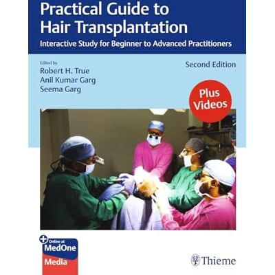 True, Robert Practical Guide to Hair Transplantation: Interactive Study for Beginner to Advanced Practitioners - Publicité True, Robert Practical Guide to Hair Transplantation: Interactive Study for Beginner to Advanced Practitioners - Publicité